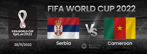 serbia vs cameroon prediction
